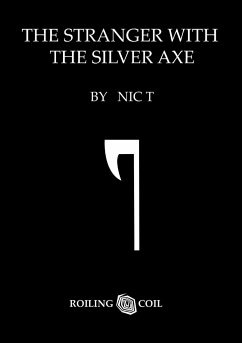The Stranger With The Silver Axe - T, Nic