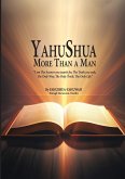 YAHUSHUA More Than a Man