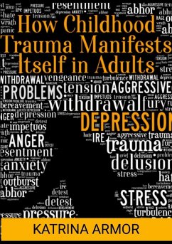 How Childhood Trauma Manifests Itself In Adults Cover How Childhood Trauma Manifests Itself In Adults