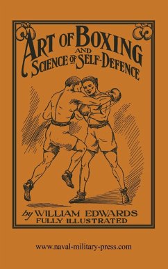 ART OF BOXING AND SCIENCE OF SELF DEFENCE - Edwards, William