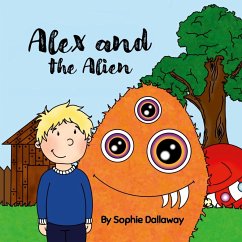 Alex and the Alien - Dallaway, Sophie