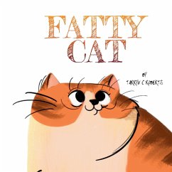 Fatty Cat - Roberts, Tarryn C