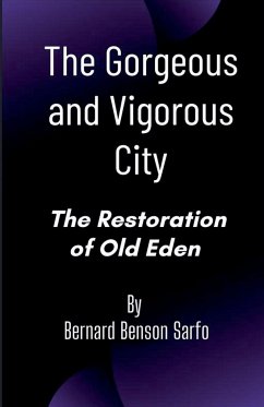 The Gorgeous and Vigorous City - Sarfo, Bernard Benson