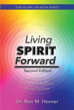 Living Spirit Forward - Horner, Ron M.