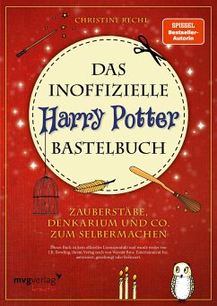 Das inoffizielle Harry-Potter-Bastelbuch  - Rechl, Christine