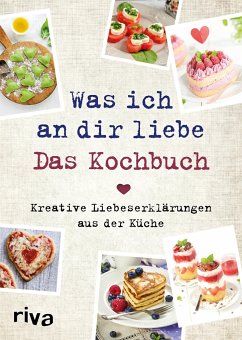 Was ich an dir liebe - Das Kochbuch (Mängelexemplar) - Pichl, Veronika