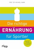 Die richtige Ernährung für Sportler (Mängelexemplar)