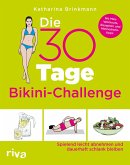 Die 30-Tage-Bikini-Challenge (Mängelexemplar)