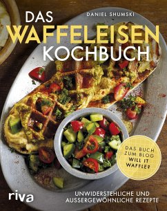 Das Waffeleisen-Kochbuch (Mängelexemplar) - Shumski, Daniel