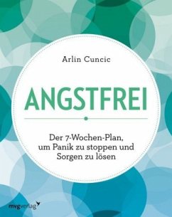 Angstfrei  - Cuncic, Arlin