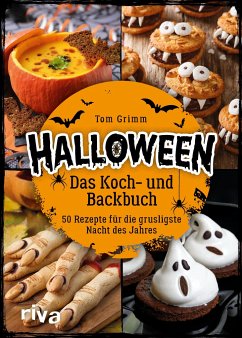 Halloween. Das Koch- und Backbuch  - Grimm, Tom