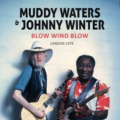 Blow Wind Blow/London 1979 - Muddy Waters & Johnny Winter