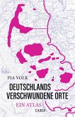 Deutschlands verschwundene Orte (Mängelexemplar)