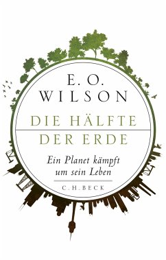 Die Hälfte der Erde (Mängelexemplar) - Wilson, E. O.