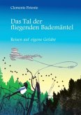 Das Tal der fliegenden Bademäntel Das Tal der fliegenden Bademäntel