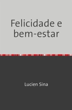 Felicidade e bem-estar - Sina, Lucien