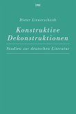Konstruktive Dekonstruktionen Konstruktive Dekonstruktionen