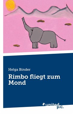 Rimbo fliegt zum Mond - Binder, Helga