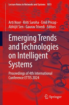 Cover Emerging Trends and Technologies on Intelligent Systems