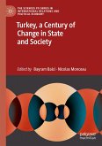 Turkey, a Century of Change in State and Society