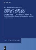 Prokop und der soziale Kosmos der Historiographie