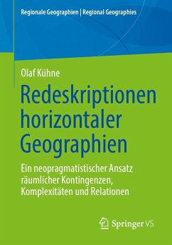 Redeskriptionen horizontaler Geographien - Kühne, Olaf