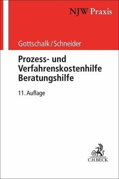 Prozess- und Verfahrenskostenhilfe, Beratungshilfe - Gottschalk, Yvonne;Schneider, Hagen;Kalthoener, Elmar