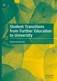 Student Transitions from Further Education to University Student Transitions from Further Education to University