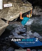 Boulderführer Alpen en bloc - Band 2 Boulderführer Alpen en bloc - Band 2