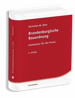 Brandenburgische Bauordnung. Kommentar für die Praxis - Otto, Christian-W