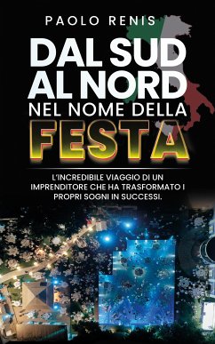 Da Sud a Nord nel nome della festa (eBook, ePUB) - Renis, Paolo