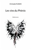 Les vies du Phénix (eBook, ePUB)