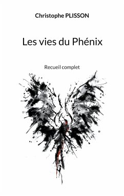 Les vies du Phénix (eBook, ePUB) - Plisson, Christophe