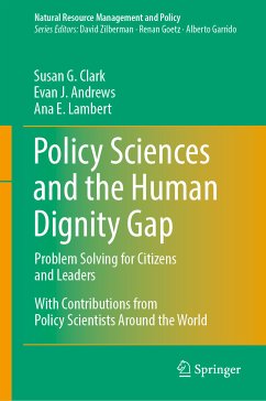 Policy Sciences and the Human Dignity Gap (eBook, PDF) - Clark, Susan G.; Andrews, Evan J.; Lambert, Ana E.