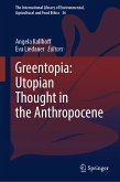 Greentopia: Utopian Thought in the Anthropocene (eBook, PDF)