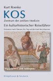 Kos - Zentrum der antiken Medizin (eBook, PDF)