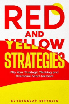 Red and Yellow Strategies (eBook, ePUB) - Biryulin, Svyatoslav