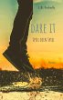 Dare It (eBook, ePUB) - Bild 1