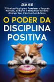 O Poder da Disciplina Positiva (eBook, ePUB)