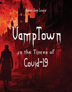 VampTown in the Times of Covid-19 (eBook, ePUB) - Jane Lewis, Karen