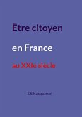 Être citoyen en France au XXIe siècle (eBook, ePUB)