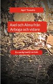 Axel och Alma från Arboga och vidare (eBook, ePUB)