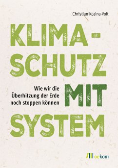 Klimaschutz mit System (eBook, PDF) - Kozina-Voit, Christian