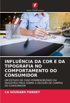 INFLUÊNCIA DA COR E DA TIPOGRAFIA NO COMPORTAMENTO DO CONSUMIDOR - PANDEY, CA SOURABH