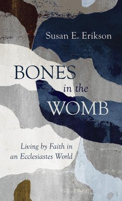 Bones in the Womb - Erikson, Susan E.