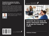 Creación de una base de datos relacional mediante un grupo de frases en inglés