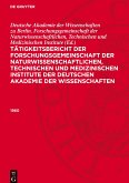 Tätigkeitsbericht der Forschungsgemeinschaft der naturwissenschaftlichen, technischen und medizinischen Institute der Deutschen Akademie der Wissenschaften, (1960)