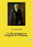 Le Darwinisme et l'origine de l'Homme