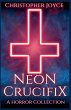 Neon Crucifix - Bild 1
