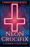 Neon Crucifix Neon Crucifix